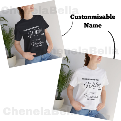 Custom Bridesmaid She's Joining The Wifey Club Bachelorette T-Shirt, Personalised Hen Party, Bridesmaid Gift, Matching Bridesmaid